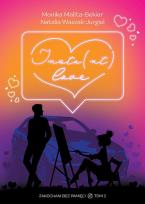 Okładka książki Insta(nt) love. Zakochani bez pamięci. Tom 2