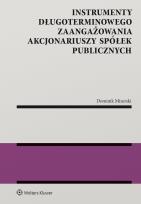Okładka książki Instrumenty długoterminowego zaangażowania akcjonariuszy spółek publicznych