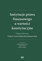Okładka książki Instytucje prawa finansowego a wartości konstyt.