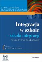 Okładka książki Integracja w szkole. Szkoła integracji