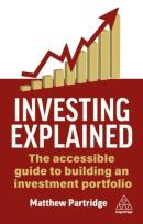 Okładka książki Investing Explained: The Accessible Guide to Building an Investment Portfolio