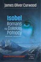 Okładka książki Isobel. Romans na Dalekiej Północy