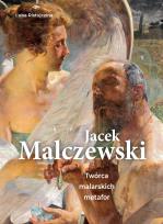 Okładka książki Jacek Malczewski. Twórca malarskich metafor