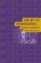 Okładka książki Jak by to powiedzieć?