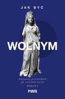 Okładka książki Jak być wolnym