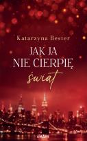 Okładka książki Jak ja nie cierpię świąt
