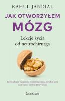 Okładka książki Jak otworzyłem mózg. Lekcje życia od neurochirurga