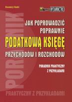 Okładka książki Jak prowadzić poprawnie podatkową księgę przychodów i rozchodów