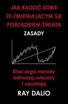 Okładka książki Jak radzić sobie ze zmieniającym się porządkiem świata. Zasady