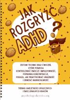 Okładka książki Jak rozgryźć ADHD? KP dla dzieci w wieku 8-12 lat