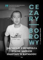 Okładka książki Jak Vaclav z Humpolca został królem haszyszu w Katmandu