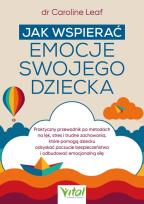 Okładka książki Jak wspierać emocje swojego dziecka
