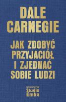 Okładka książki Jak zdobyć przyjaciół i zjednać sobie ludzi