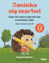 Okładka książki Janinka się martwi. Książka, która pomoże Ci lepiej radzić sobie ze zmartwieniami i lękiem. Zadania i ćwiczenia w nurcie CBT. Dla dzieci w wieku 5-9 lat