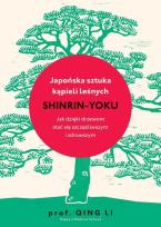 Okładka książki Japońska sztuka kąpieli leśnych shinrin-yoku