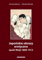Okładka książki Japońskie obrazy erotyczne epoki Meiji 1868-1912