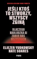 Okładka książki Jeśli ktoś to stworzy, wszyscy zginą