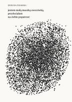 Okładka książki jestem małą muszką owocówką, przyleciałam na ciebie popatrzeć