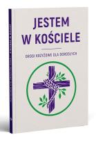 Okładka książki Jestem w kościele. Drogi krzyżowe dla dorosłych