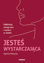 Okładka książki Jesteś wystarczająca. Odblokuj swoją moc i uwierz w siebie