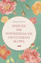 Okładka książki Jeszcze nie powiedziałam ostatniego słowa