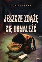 Okładka książki Jeszcze zdążę cię odnaleźć