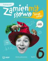 Okładka książki Język polski SP 6 Zamieńmy słowo podręcznik