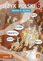 Okładka książki Język polski SP Nauka O Języku 6/2 ćw.