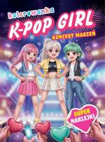 Okładka książki K-pop girl. Koncert marzeń. Kolorowanka