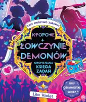 Okładka książki K-popowe łowczynie demonów. Nieoficjalna księga zadań