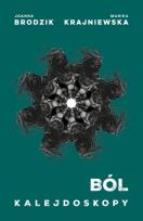 Okładka książki Kalejdoskopy T.1 Ból