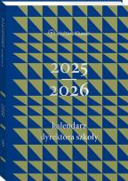Okładka książki Kalendarz Dyrektora Szkoły 2025/2026