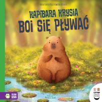 Okładka książki Kapibara Krysia boi się pływać. Czytam dziecku codziennie