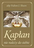 Okładka książki Kapłan nie należy do siebie