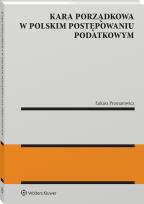 Okładka książki Kara porządkowa w polskim postępowaniu podatkowym