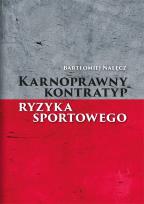 Okładka książki Karnoprawny kontratyp ryzyka sportowego
