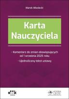 Okładka książki Karta Nauczyciela Komentarz do zmian obowiązujących od 1 września 2025 roku Ujednolicony tekst ustawy (symbol: PGK1583)