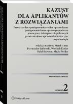 Okładka książki Kazusy dla aplikantów z rozwiązaniami.  Prawo cywilne, postępowanie cywilne, prawo karne, postępowanie karne, prawo gospodarcze,  pracy i ubezpieczeń