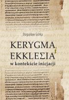 Okładka książki Kerygma i ekklesia w kontekście incjacji