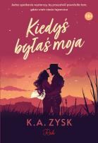 Okładka książki Kiedyś byłaś moja