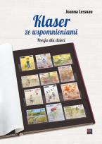Okładka książki Klaser ze wspomnieniami. Tomik poezji dla dzieci..