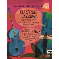 Okładka książki Klasycznie i jazzowo - Osiem miniatur