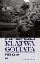 Okładka książki Klątwa Goliata. Jak elity niszczyły cywilizacje