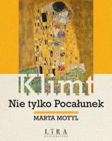 Okładka książki Klimt. Nie tylko Pocałunek