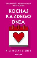 Okładka książki Kochaj każdego dnia