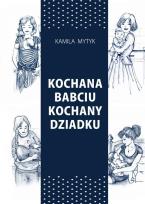 Okładka książki Kochana Babciu. Kochany Dziadku w.2