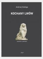 Okładka książki Kochany Lwów (zawsze w pamięci)