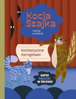 Okładka książki Kocia szajka i duchy w teatrze. Kociastyczne łamigłówki