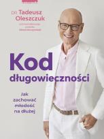 Okładka książki Kod długowieczności. Jak zachować młodość na dłużej