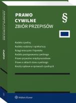 Okładka książki Kodeks cywilny. Kodeks rodzinny i opiekuńczy. Księgi wieczyste i hipoteka. Kodeks postępowania cywilnego. Prawo prywatne międzynarodowe. Prawo o aktac